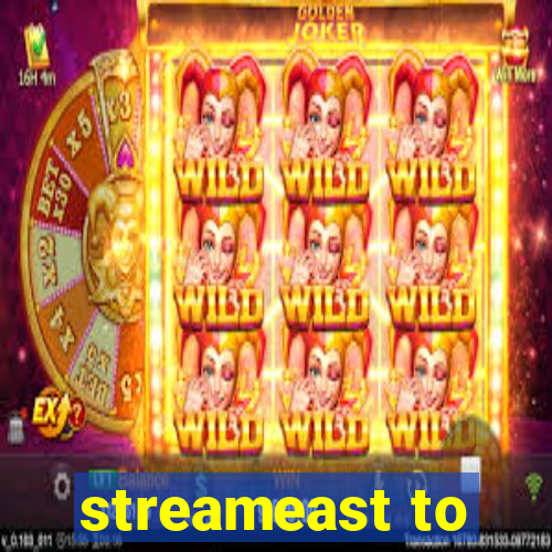 streameast to